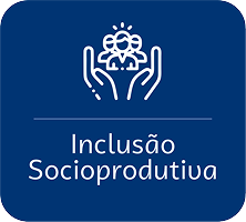 Inclusão Socioprodutiva